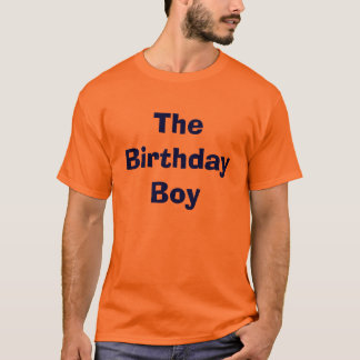 The Birthday Boy T-Shirt