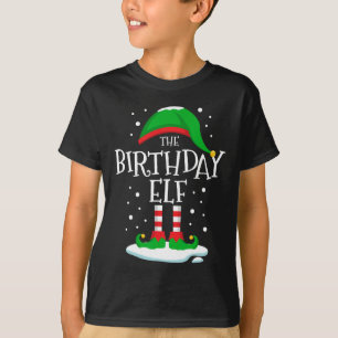 The Birthday Elf Christmas Family Matching Xmas Gr T-Shirt