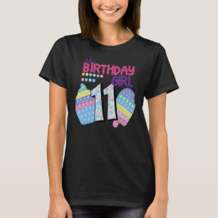 The Birthday Girl 11 Years Old  Poppin' Fidget Toy T-Shirt
