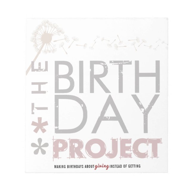 The Birthday Project Big Notepad (Front)