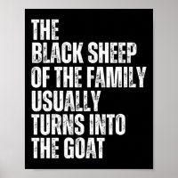 The Black Sheep Of The Family Usually Turns Into T
