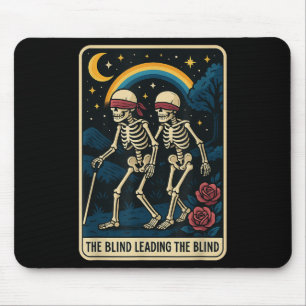 The Blind Leading The Blind Funny Tarot Card Skele Mouse Pad