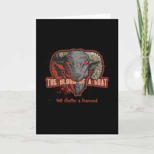 The Blood Of a Goat Will Shatter Devil Goat Card