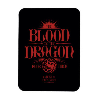 The Blood of the Dragon Runs Thick Magnet