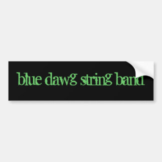 THE BLUE DAWG STRING BAND Bumper Sticker