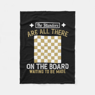 The Blunders Are All There On The Board Fleece Blanket