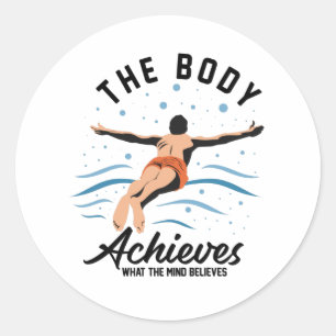 The Body Achieves What the Mind - Summer Time Classic Round Sticker