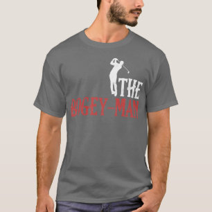 The Bogeyman Golf Player Golfer Jokes Golfing 1 T-Shirt