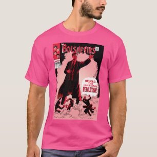 The Bolsheviks T-Shirt