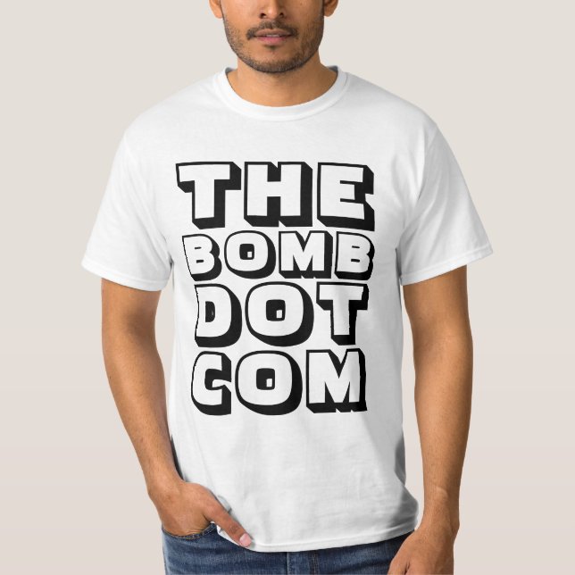THE BOMB DOT COM T-Shirt (Front)
