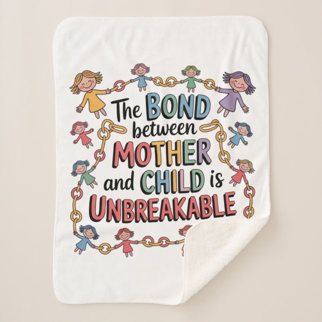 The Bond Between Mother And Child Is Unbreakable Sherpa Blanket (Front)