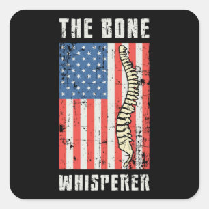 The Bone Whisperer Chiropractor Spine Chiropractic Square Sticker