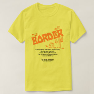 The Border Restaurant, Glen Ellyn, IL T-Shirt