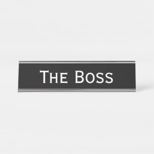 The boss desk name plate