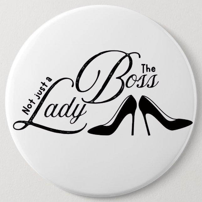 the boss lady 6 cm round badge (Front)