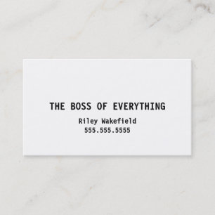 The Boss of Everything Funny White Business Card