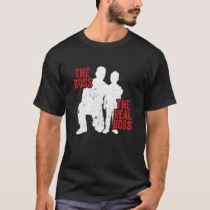 The Boss The Real Boss Father Son Daughter Matchin T-Shirt
