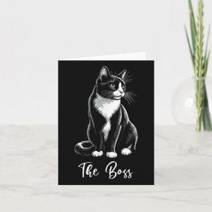 The Boss Tuxedo Cat Lover Kitten Tuxedo Cat Owner Card