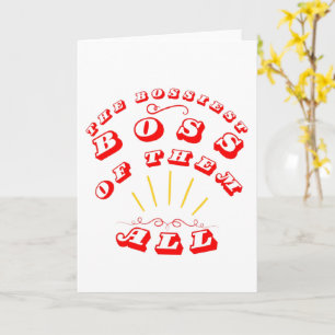 The Bossiest Boss Of Them All Card