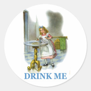 The Bottle Said Drink Me, So Alice Did! Classic Round Sticker