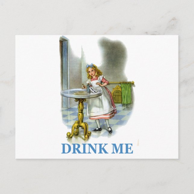The Bottle Said Drink Me, So Alice Did! Postcard (Front)