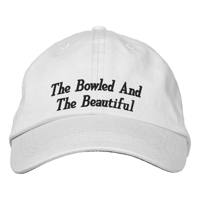 The Bowled And Beautiful, Embroidered Hat (Front)