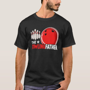 The Bowlingfather Cute Bowling Equipment Player Co T-Shirt
