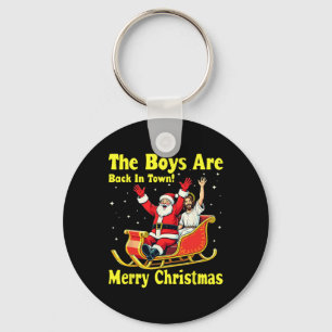 The Boy Are Back In Town! Merry Christmas Santa Ch Key Ring