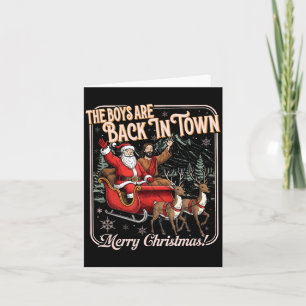 The Boys Are Back In Town Christmas Christian Sant Card