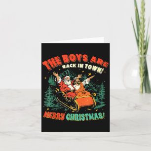 The Boys Are Back In Town Christmas Christian Sant Card