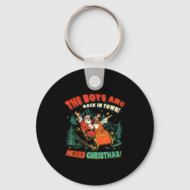 The Boys Are Back In Town Christmas Christian Sant Key Ring (Front)