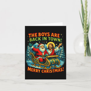 The Boys Are Back In Town Merry Christmas Design  Card