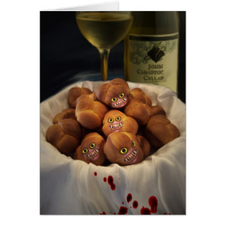 The Bread Rolls Are Waiting Card