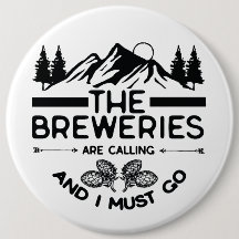 The Breweries Are Calling And I Must Go 