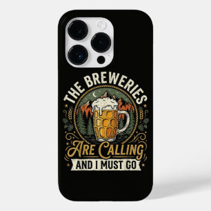 The Breweries are Calling and I Must Go Case-Mate iPhone 14 Pro Case