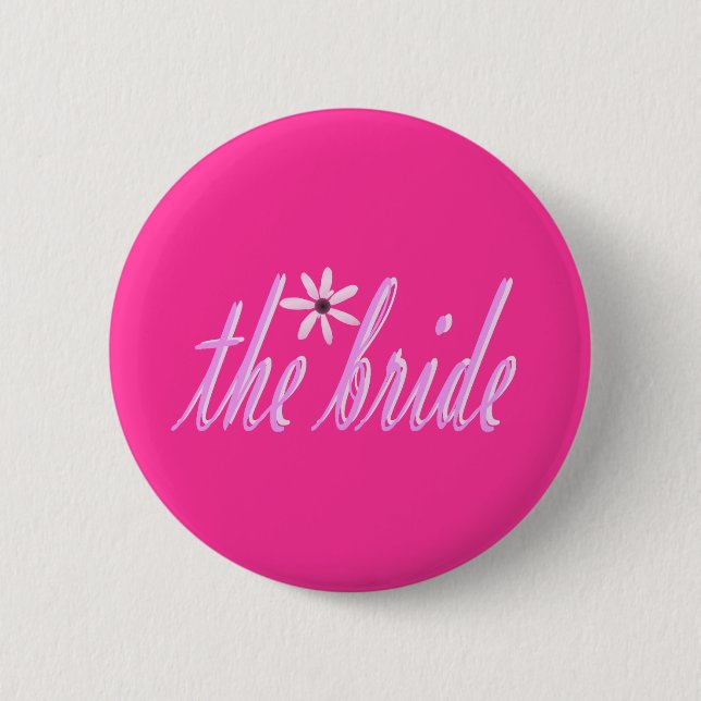 the bride 6 cm round badge (Front)