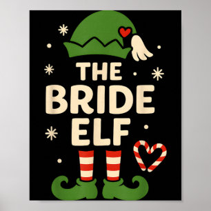 The Bride Elf Christmas Xmas Funny Newlywed Poster