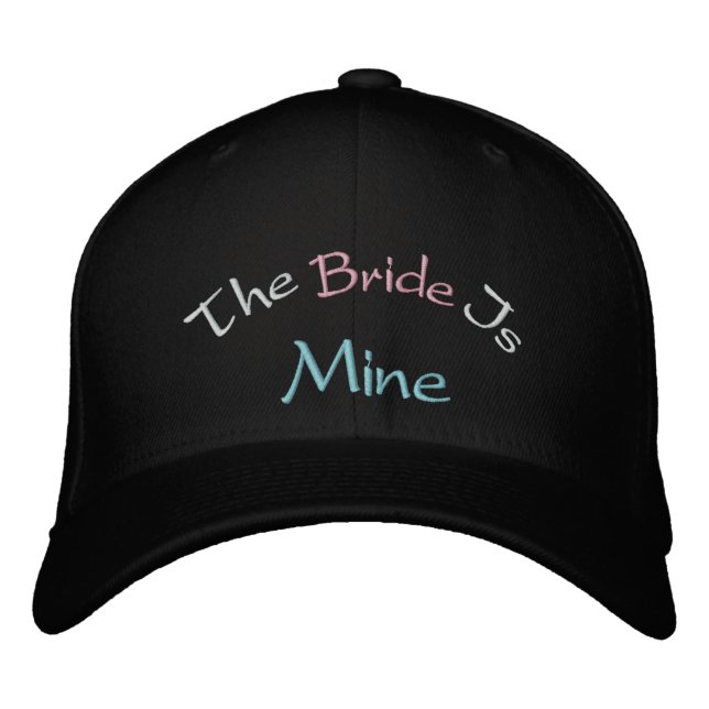 The Bride Is Mine Embroidered Hat (Front)