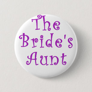 The Brides Aunt 6 Cm Round Badge