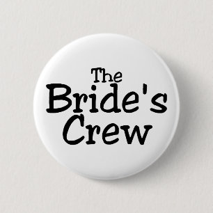 The Brides Crew 2 6 Cm Round Badge