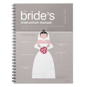 The Bride's Instruction Manual Notebook