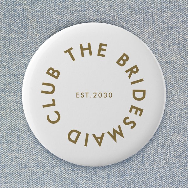 The Bridesmaid Club Bachelorette 6 Cm Round Badge (Creator Uploaded)