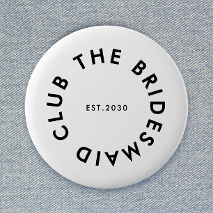 The Bridesmaid Club Bachelorette 6 Cm Round Badge