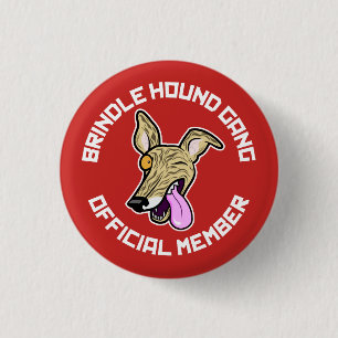 The Brindle Hound Gang 3 Cm Round Badge