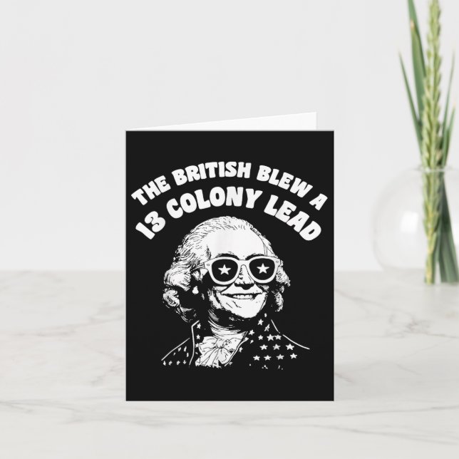 The British Blew A Thirteen Colony Lead Funny 4th  Card (Front)