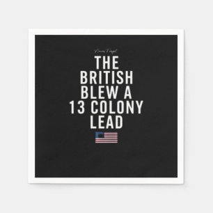 The British Blew A Thirteen Colony Lead  Napkin