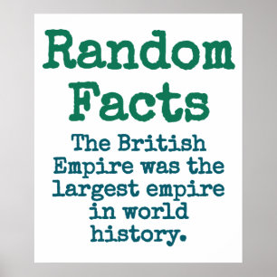 The British Empire Was The Largest Empire - Trivia Poster