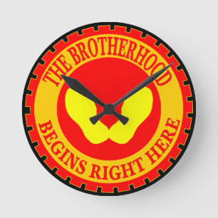 The Brotherhood Begins Right Here Round Clock