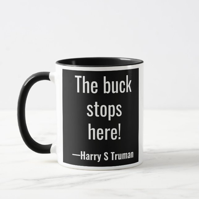 The buck stops here! Harry S Truman Mug (Left)