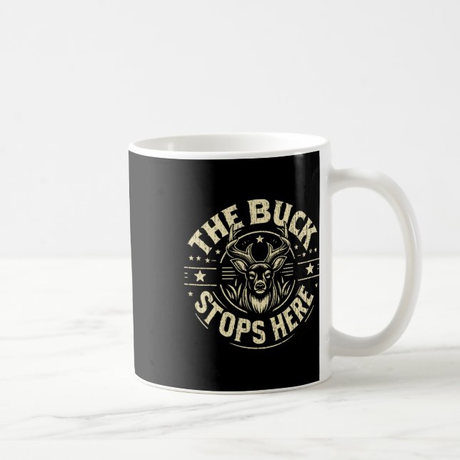 The Buck Stops Here Hunting  Coffee Mug (Right)